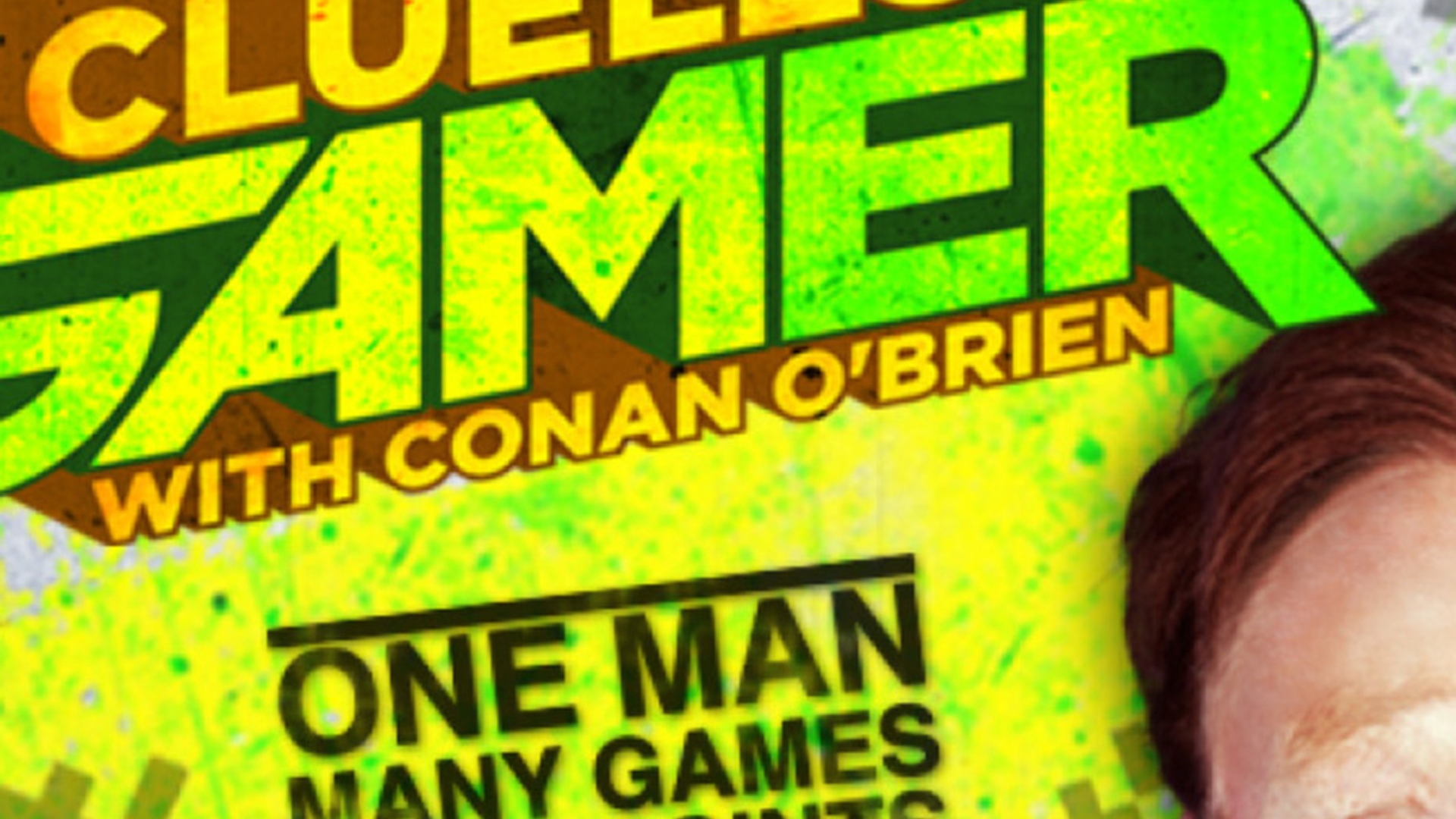 Conan O’Brien Clueless Gamer