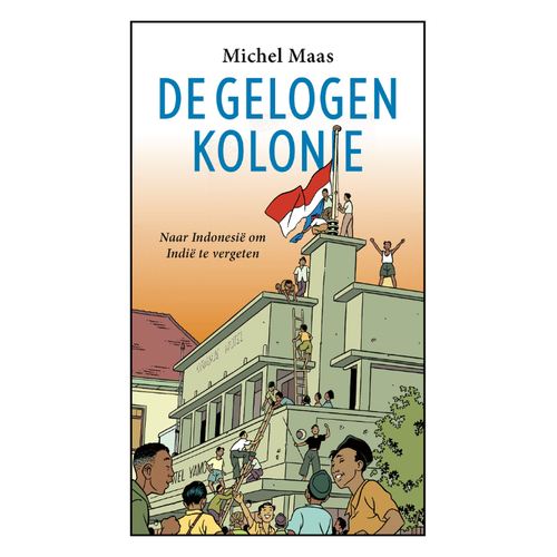 Maak kans op De gelogen kolonie van Michel Maas